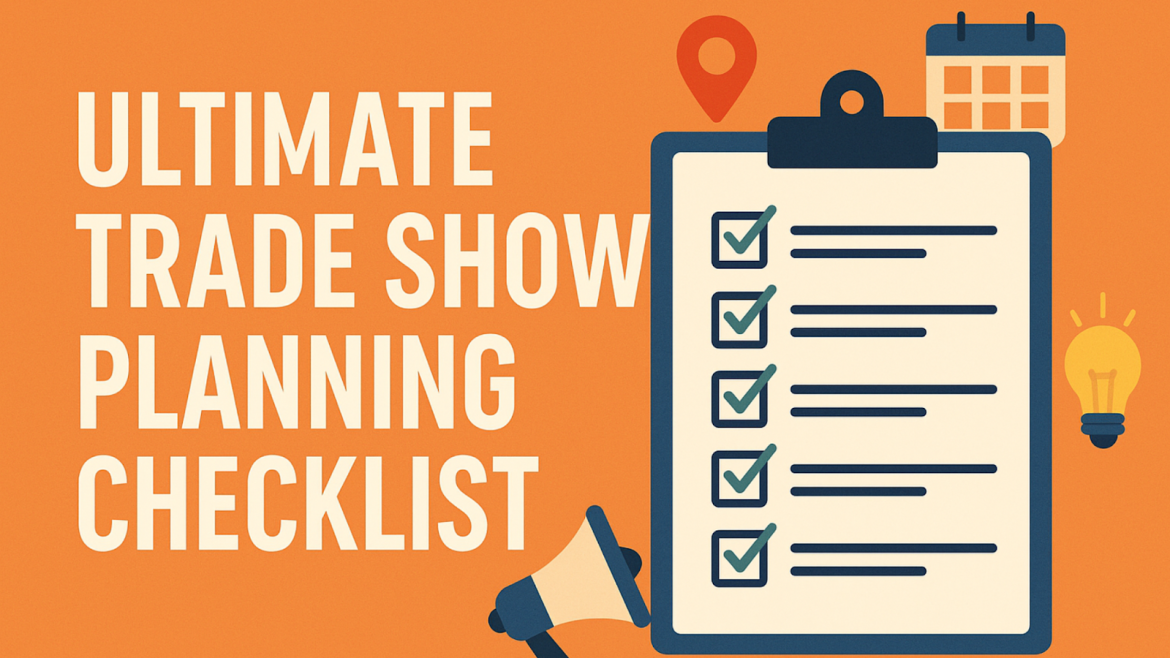 The Ultimate Trade Show Planning Checklist