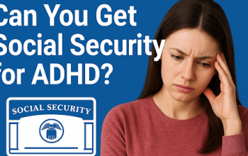 Can You Get Social Security for ADHD
