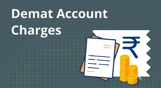 What are the Types of Demat Account Charges in India